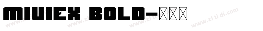 MIUIEX BOLD字体转换 MIUIEX BOLD字体转换